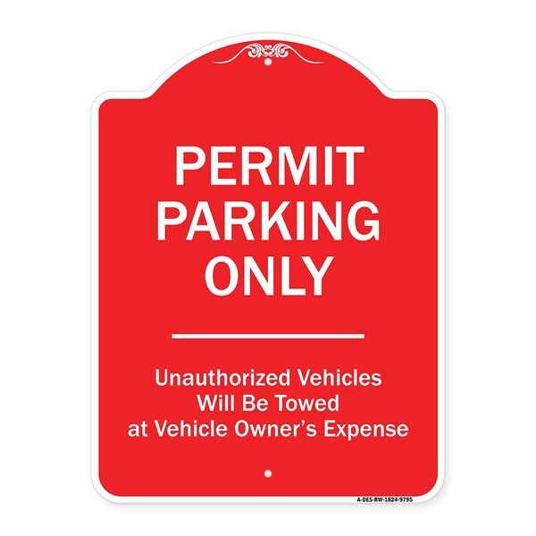 Permit Parking Unauthorized Vehicles Heavy-Gauge Aluminum Sign, 24" x 18", RW-1824-9795